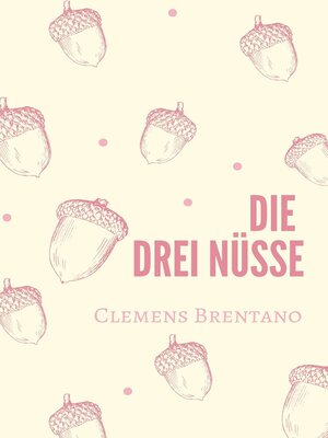 cover image of Die drei Nüsse